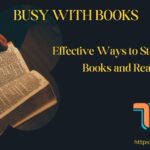 Effective Ways to Stay Busy with Books and Read Every Day
