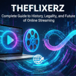 Theflixerz: Complete Guide to History, Legality, and Future of Online Streaming